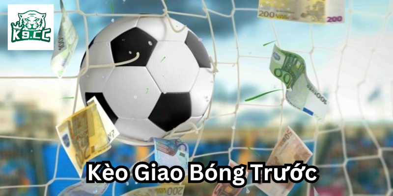 Kèo Giao Bóng Trước: Bí Quyết Thắng Lớn Khi Cá Cược Bóng Đá Yếu tố ảnh hưởng đến Kèo Giao Bóng Trước
