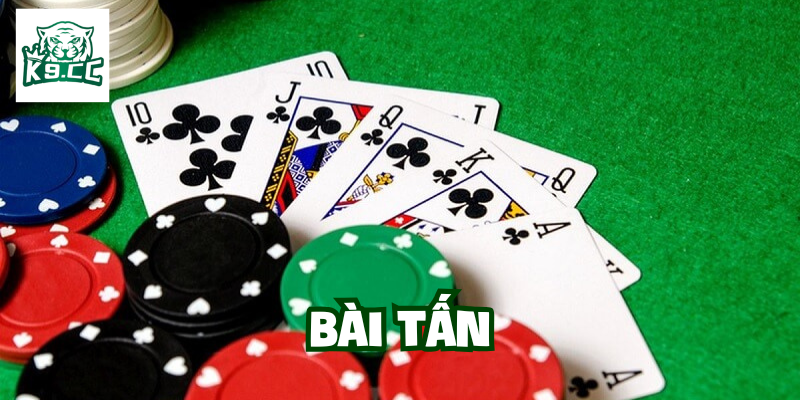 Cách Chơi Bài Tấn Thông Minh - Bật Mí Mẹo Hay Từ K9CC Điểm mạnh của Bài Tấn